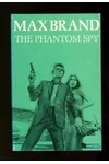 The Phantom Spy