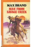 The Man from Savage Creek