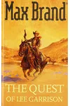 The Quest of Lee Garrison / Lee Garrison's Quest