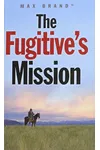 The Fugitive's Mission
