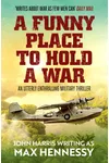 A Funny Place to Hold a War