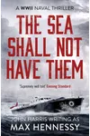 The Sea Shall Not Have Them