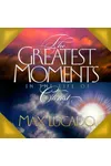 Greatest Moments in the Life of Christ
