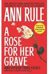 A Rose for Her Grave and Other True Cases