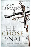 He Chose the Nails