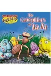 The Caterpillars of Ha-Ha