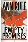 Empty Promises and Other True Cases