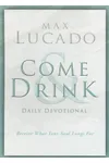Come and Drink Daily Devotional