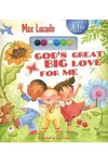 God's Great Big Love For Me