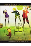 The Tallest of Smalls