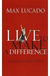 Live to Make a Difference