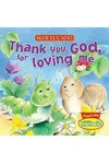 Thank You, God, for Loving MeThank You, God, for Loving Me