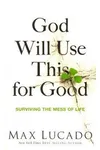 God Will Use This for Good