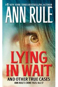 Lying in Wait and Other True Cases