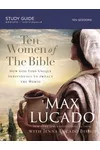 Ten Women of the Bible: One by One They Changed the World