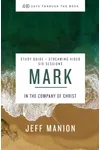 Mark Bible Study Guide plus Streaming Video