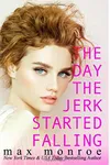 The Day the Jerk Started Falling