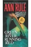 Green River, Running Red