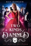 Two Kinds of Damned