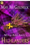 Much Ado about Highlanders