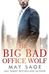 The Big Bad Office Wolf