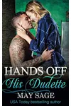 Hands Off His Dudette