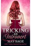 Tricking An Introvert