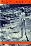 I Knew A Phoenix: Sketches for an Autobiography