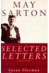 May Sarton: Selected Letters, 1916-1954