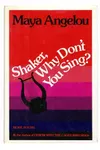 Shaker, Why Don't You Sing?