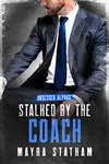 Stalked by the Coach