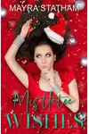 Mistletoe Wishes