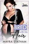 Bred With His Heir