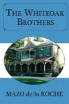 The Whiteoak Brothers