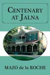 Centenary at Jalna