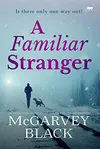A Familiar Stranger
