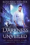 Darkness Unveiled