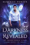 Darkness Revealed