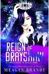 Reign of Brayshaw