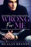 Wrong For Me / The Wrong Blaze