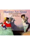 Shadows Are About