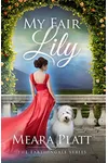 My Fair Lily