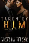 Taken by Him
