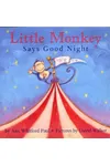 Little Monkey Says Good Night
