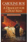A Draught For A Dead Man