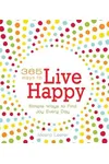 365 Ways to Live Happy