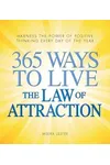 365 Ways to Live the Law of Attraction