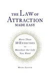 The Law of Attraction Made Easy