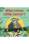 Who Loves Little Lemur?