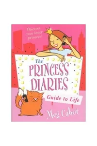 The Princess Diaries Guide to Life
